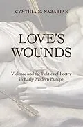 E-Book (epub) Love's Wounds von Cynthia N. Nazarian