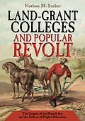E-Book (pdf) Land-Grant Colleges and Popular Revolt von Nathan M. Sorber