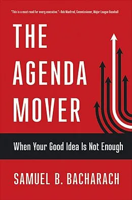 E-Book (epub) The Agenda Mover von Samuel B. Bacharach
