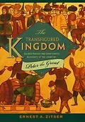 E-Book (epub) The Transfigured Kingdom von Ernest A. Zitser