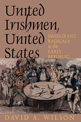 E-Book (pdf) United Irishmen, United States von David A. Wilson