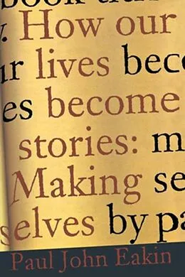 E-Book (pdf) How Our Lives Become Stories von Paul John Eakin
