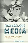 E-Book (epub) Promiscuous Media von Hikari Hori