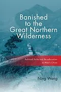 E-Book (epub) Banished to the Great Northern Wilderness von Ning Wang