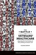 E-Book (epub) The Battle for Veterans' Healthcare von Suzanne Gordon