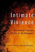 E-Book (epub) Intimate Violence von Jeffrey S. Kopstein, Jason Wittenberg