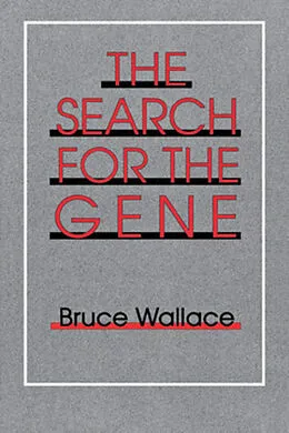 PDF The Search for the Gene von Bruce Wallace