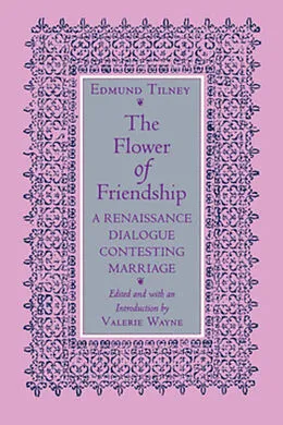 E-Book (pdf) The Flower of Friendship von Edmund Tilney