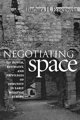 E-Book (pdf) Negotiating Space von Barbara H. Rosenwein