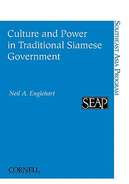 E-Book (pdf) Culture and Power in Traditional Siamese Government von Neil A. Englehart
