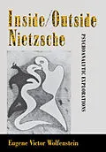 E-Book (pdf) Inside/Outside Nietzsche von Eugene Victor Wolfenstein