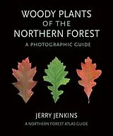 Kartonierter Einband Woody Plants of the Northern Forest von Jerry Jenkins
