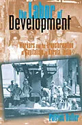 E-Book (pdf) The Labor of Development von Patrick Heller