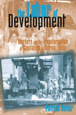 E-Book (pdf) The Labor of Development von Patrick Heller
