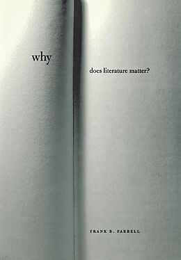 E-Book (pdf) Why Does Literature Matter? von Frank B. Farrell
