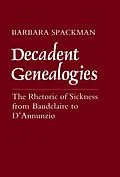 E-Book (epub) Decadent Genealogies von Barbara Spackman