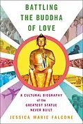 E-Book (epub) Battling the Buddha of Love von Jessica Marie Falcone