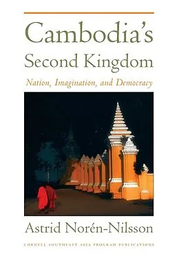 E-Book (pdf) Cambodia's Second Kingdom von Astrid Noren-Nilsson