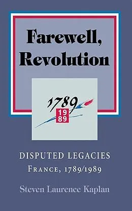 E-Book (pdf) Farewell, Revolution von Steven Laurence Kaplan