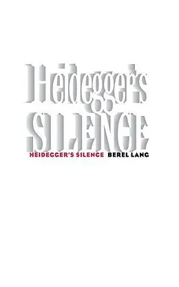 PDF Heidegger's Silence von Berel Lang