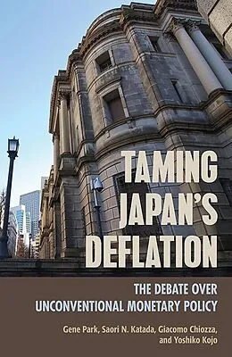 E-Book (epub) Taming Japan's Deflation von Giacomo Chiozza, Saori N. Katada, Yoshiko Kojo