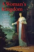 E-Book (pdf) A Woman's Kingdom von Michelle Lamarche Marrese