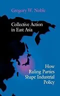 E-Book (pdf) Collective Action in East Asia von Gregory W. Noble