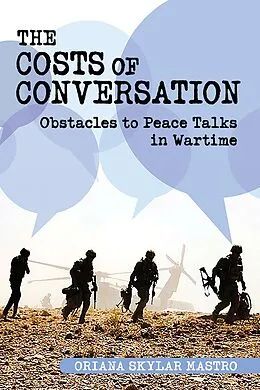 E-Book (epub) The Costs of Conversation von Oriana Skylar Mastro Consulting LLC