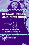E-Book (epub) Dramas, Fields, and Metaphors von Victor Turner