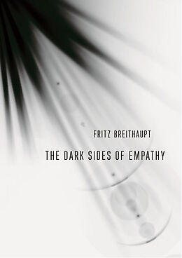 E-Book (pdf) The Dark Sides of Empathy von Fritz Breithaupt