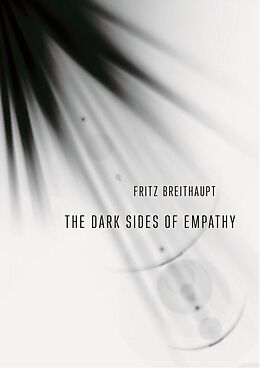 E-Book (epub) The Dark Sides of Empathy von Fritz Breithaupt