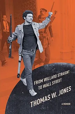 E-Book (epub) From Willard Straight to Wall Street von Thomas W. Jones