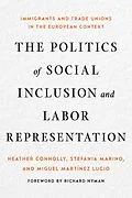 E-Book (epub) The Politics of Social Inclusion and Labor Representation von Heather Connolly, Stefania Marino, Miguel Martínez Lucio