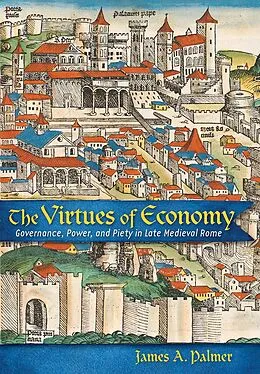 E-Book (epub) The Virtues of Economy von James A. Palmer