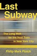 E-Book (epub) Last Subway von Philip Mark Plotch