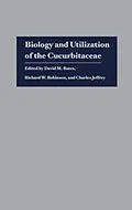 E-Book (pdf) Biology and Utilization of the Cucurbitaceae von David M. Bates, Richard W. Robinson