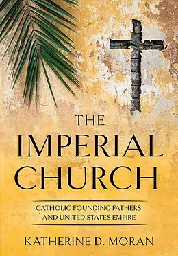 E-Book (epub) The Imperial Church von Katherine D. Moran