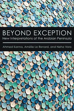 E-Book (epub) Beyond Exception von Ahmed Kanna, Amélie Le Renard, Neha Vora