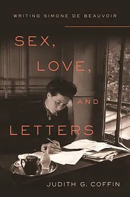 E-Book (epub) Sex, Love, and Letters von Judith G. Coffin