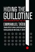 E-Book (epub) Hiding the Guillotine von Emmanuel Taïeb