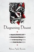E-Book (epub) Diagnosing Dissent von Rebecca Ayako Bennette