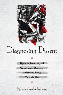E-Book (epub) Diagnosing Dissent von Rebecca Ayako Bennette
