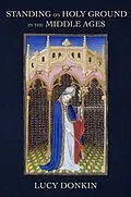 E-Book (epub) Standing on Holy Ground in the Middle Ages von Lucy Donkin