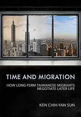 E-Book (epub) Time and Migration von Ken Chih-Yan Sun