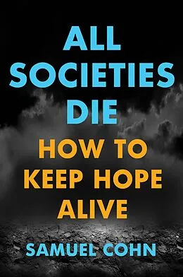 E-Book (epub) All Societies Die von Samuel Cohn