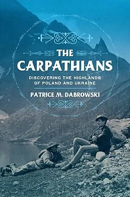 E-Book (epub) The Carpathians von Patrice M. Dabrowski