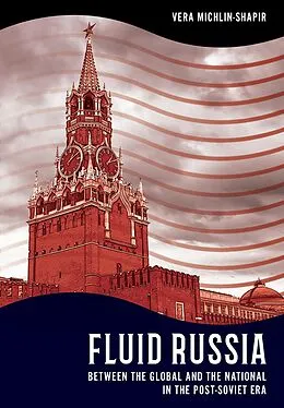 E-Book (epub) Fluid Russia von Vera Michlin-Shapir