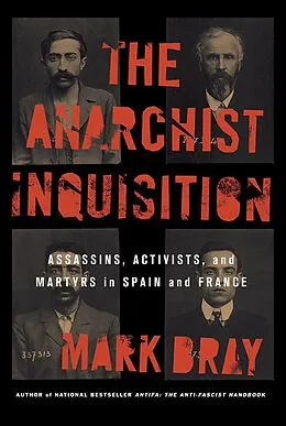 E-Book (epub) The Anarchist Inquisition von Mark Bray