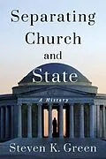 E-Book (epub) Separating Church and State von Steven K. Green