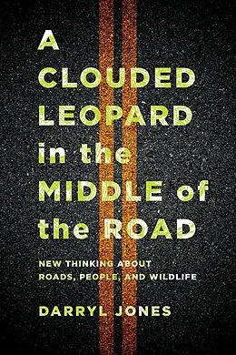 E-Book (epub) A Clouded Leopard in the Middle of the Road von Darryl Jones